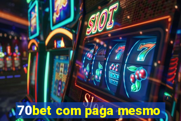 70bet com paga mesmo